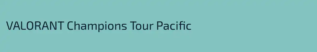 VALORANT Champions Tour Pacific